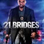 21 Bridges (2019) เผด็จศึกยึดนิวยอร์ก