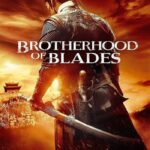 Brotherhood of Blades (2014) มังกรพยัคฆ์ ล่าสะท้านยุทธภพ