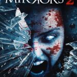 Mirrors 2 (2010) มันอยู่ในกระจก 2 สะท้อนผีดุ