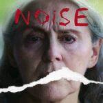 Noise (2022) เสียงนี้…ไม่มีวันแผ่ว