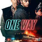 One Way (2022) ตั๋วเดือดทะลุองศา