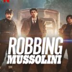 Robbing Mussolini (2022) ปล้นมุสโสลินี