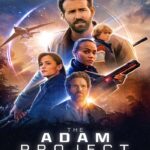 The Adam Project (2022) ย้อนเวลาหาอดัม