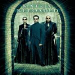 The Matrix 2: Reloaded (2003) เดอะ เมทริกซ์ 2 รีโหลดเดด : สงครามมนุษย์เหนือโลก