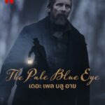 The Pale Blue Eye (2023) เดอะ เพล บลู อาย