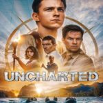 Uncharted (2022) ผจญภัยล่าขุมทรัพย์สุดขอบโลก