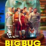 Big Bug (BigBug) (2022) บิ๊กบั๊ก