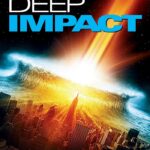 Deep Impact (1998) วันสิ้นโลก ฟ้าถล่ม แผ่นดินทลาย