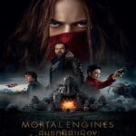 Mortal Engines (2018) สมรภูมิล่าเมือง: จักรกลมรณะ