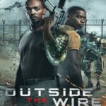 Outside the Wire (2021) สมรภูมินอกลวดหนาม