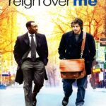 Reign Over Me (2007) เพื่อเพื่อน…ด้วยหัวใจ