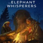 The Elephant Whisperers (2022) คนกล่อมช้าง