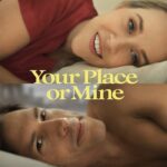 Your Place or Mine (2023) รักสลับบ้าน