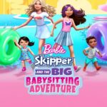 Barbie Skipper and the Big Babysitting Adventure (2023)