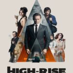 High-Rise (2016) ตึกระทึกเสียดฟ้า