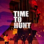 Time to Hunt (Sanyangeui sigan) (2020) ถึงเวลาล่า