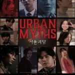 Urban Myths (2022) ผีดุสุดโซล