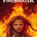 Firestarter (2022) หนูน้อยพลังเพลิง