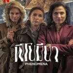 Phenomena (2023) ฟีโนมีนา