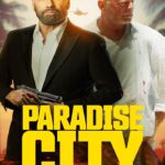 Paradise City (2022) เมืองสวรรค์ คนอึดล่าโหด