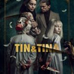 Tin & Tina (2023) ตินกับตินา