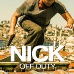 Nick off Duty (2016) ปฏิบัติการล่าข้ามโลก