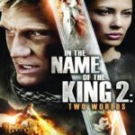 In the Name of the King 2: Two Worlds (2011) ศึกนักรบกองพันปีศาจ ภาค 2