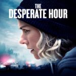 The Desperate Hour (2021) ฝ่าวิกฤต วิ่งหนีตาย