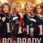 80 for Brady (2023) สาวใหญ่ใจแบรดดี้