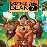 Brother Bear 2 (2006) มหัศจรรย์หมีผู้ยิ่งใหญ่ 2