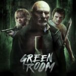 Green Room (2015) ล็อค เชือด ร็อก (ห้ามกระตุก)