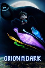 Orion and the Dark (2024) โอไรออนท่องแดนมหัศจรรย์รัตติกาล