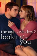 Through My Window 3 Looking at You (2024) รักผ่านหน้าต่าง ดวงตาจ้องมองเธอ