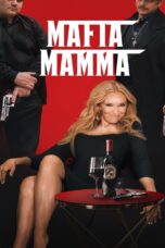 Mafia Mamma (2023) มาเฟีย มัมมา