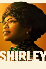 Shirley (2024) เชอร์ลีย์ หญิงแกร่งสภาเหล็ก