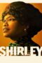 Shirley (2024) เชอร์ลีย์ หญิงแกร่งสภาเหล็ก