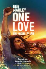 Bob Marley One Love (2024) บ็อบ มาร์เลย์ วัน เลิฟ