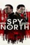 The Spy Gone North