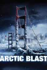 Arctic Blast (2010) มหาวินาศปฐพีขั้วโลก