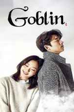 Goblin (2016) ก็อบลิน คำสาปรักผู้พิทักษ์วิญญาณ