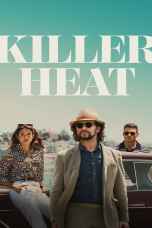 Killer Heat (2024) เด็ดปีกฆ่า