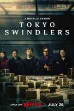 Tokyo Swindlers (2024) สิบแปดมงกุฎโตเกียว