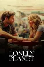 Lonely Planet (2024) ที่หมายใจโดดเดี่ยว