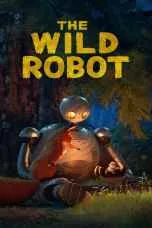 The Wild Robot (2024) หุ่นยนต์ผจญภัยในป่ากว้าง