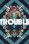 Trouble (2024) ผิดที่ ผิดทาง