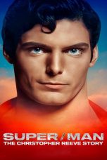 Super-Man The Christopher Reeve Story (2024) ซูเปอร์-แมน เดอะ คริสโตเฟอร์ รีฟ สตอรี่