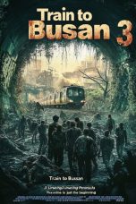 Train to busan 3 (2024) ฝ่านรกซอมบี้คลั่ง 3